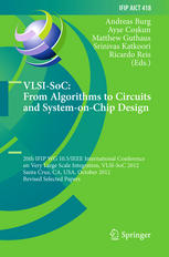 Vlsisoc From Algorithms To Circuits And Systemonchip Design 20th Ifip Wg 105ieee International Conference On Very Large Scale Integration Vlsisoc 2012 Santa Cruz Ca Usa October 710 2012 Revised Selected Papers 1st Edition Michael Muehlberghuber