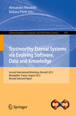 Trustworthy Eternal Systems Via Evolving Software Data And Knowledge Second International Workshop Eternals 2012 Montpellier France August 28 2012 Revised Selected Papers 1st Edition Beniamino Di Martino