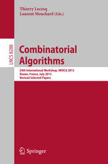 Combinatorial Algorithms 24th International Workshop Iwoca 2013 Rouen France July 1012 2013 Revised Selected Papers 1st Edition Stefan Edelkamp