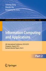 Information Computing And Applications 4th International Conference Icica 2013 Singapore August 1618 2013 Revised Selected Papers Part Ii 1st Edition Huilin Lu Auth