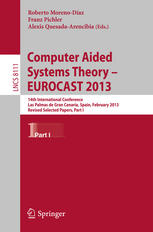 Computer Aided Systems Theory Eurocast 2013 14th International Conference Las Palmas De Gran Canaria Spain February 1015 2013 Revised Selected Papers Part I 1st Edition K N Leibovic Auth