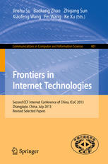 Frontiers In Internet Technologies Second Ccf Internet Conference Of China Icoc 2013 Zhangjiajie China July 10 2013 Revised Selected Papers 1st Edition Yingyou Wen