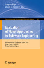Evaluation Of Novel Approaches To Software Engineering 8th International Conference Enase 2013 Angers France July 46 2013 Revised Selected Papers 1st Edition Emilie Loupescande
