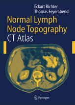 Normal Lymph Node Topography Ct Atlas 1st Edition Eckart Richter