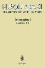 Elements Of Mathematics Integration I 1st Edition Nicolas Bourbaki Auth