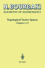 Topological Vector Spaces Chapters 15 1st Edition Nicolas Bourbaki Auth