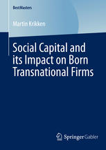 Social Capital And Its Impact On Born Transnational Firms 1st Edition Martin Krikken Auth