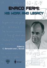 Enrico Fermi His Work And Legacy 1st Edition Giorgio Salvini Auth