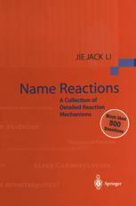 Name Reactions A Collection Of Detailed Reaction Mechanisms Jie Jack Li Ph D Auth