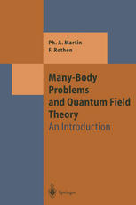 Manybody Problems And Quantum Field Theory An Introduction Professor Philippe A Martin