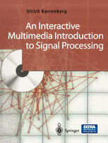 An Interactive Multimedia Introduction To Signal Processing Dipling Ulrich Karrenberg Auth