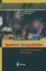 Quantum Unspeakables From Bell To Quantum Information 1st Edition Professor Dr Reinhold A Bertlmann