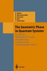 The Geometric Phase In Quantum Systems Foundations Mathematical Concepts And Applications In Molecular And Condensed Matter Physics 1st Edition Professor Arno Bohm