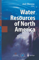 Water Resources Of North America 1st Edition Professor Asit K Biswas Auth