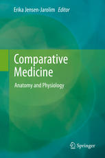Comparative Medicine Anatomy And Physiology 1st Edition Erika Jensenjarolim Auth