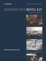 Rendering With Mental Ray Thomas Driemeyer Auth