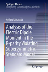 Analysis Of The Electric Dipole Moment In The Rparity Violating Supersymmetric Standard Model 1st Edition Nodoka Yamanaka Auth
