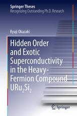 Hidden Order And Exotic Superconductivity In The Heavyfermion Compound Uru2si2 1st Edition Ryuji Okazaki Auth