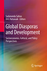 Global Diasporas And Development Socioeconomic Cultural And Policy Perspectives 1st Edition Sadananda Sahoo