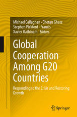 Global Cooperation Among G20 Countries Responding To The Crisis And Restoring Growth 1st Edition Michael Callaghan