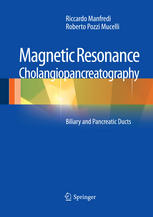 Magnetic Resonance Cholangiopancreatography Mrcp Biliary And Pancreatic Ducts 1st Edition Riccardo Manfredi