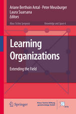 Learning Organizations Extending The Field 1st Edition Ariane Berthoin Antal