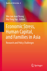 Economic Stress Human Capital And Families In Asia Research And Policy Challenges 1st Edition Weijun Jean Yeung Auth