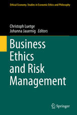 Business Ethics And Risk Management 1st Edition Christoph Luetge Auth
