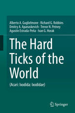 The Hard Ticks Of The World Acari Ixodida Ixodidae 1st Edition Alberto A Guglielmone