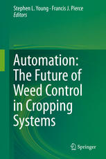 Automation The Future Of Weed Control In Cropping Systems Stephen L Young
