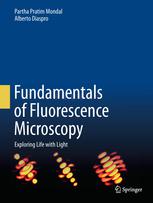 Fundamentals Of Fluorescence Microscopy Exploring Life With Light 1st Edition Partha Pratim Mondal