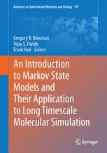 An Introduction To Markov State Models And Their Application To Long Timescale Molecular Simulation 1st Edition Gregory R Bowman