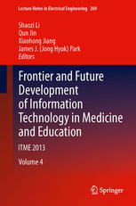 Frontier And Future Development Of Information Technology In Medicine And Education Itme 2013 Volume 4 1st Edition Shaozi Li