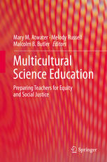 Multicultural Science Education Preparing Teachers For Equity And Social Justice 1st Edition Malcolm B Butler Phd