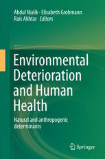 Environmental Deterioration And Human Health Natural And Anthropogenic Determinants 1st Edition Farhana Masood