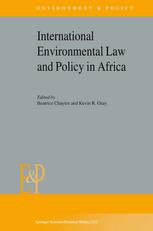 International Environmental Law And Policy In Africa 1st Edition Beatrice Chaytor