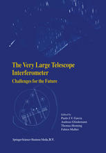 The Very Large Telescope Interferometer Challenges For The Future 1st Edition David Mouillet Auth
