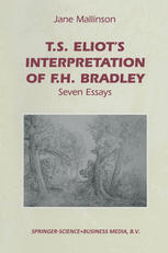 Ts Eliots Interpretation Of Fh Bradley Seven Essays 1st Edition Jane Mallinson Auth