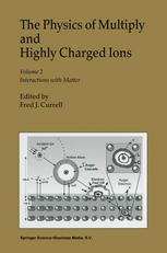 The Physics Of Multiply And Highly Charged Ions Volume 2 Interactions With Matter 1st Edition Hp Winter