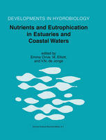 Nutrients And Eutrophication In Estuaries And Coastal Waters Proceedings Of The 31st Symposium Of The Estuarine And Coastal Sciences Association Ecsa Held In Bilbao Spain 37 July 2000 1st Edition Victor N De Jonge
