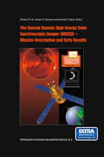 The Reuven Ramaty Highenergy Solar Spectroscopic Imager Rhessi Mission Description And Early Results 1st Edition Robert P Lin