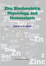 Zinc Biochemistry Physiology And Homeostasis Recent Insights And Current Trends 1st Edition Eiichi Kimura