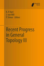 Recent Progress in General Topology III 1st edition A. V. Arhangel’skii