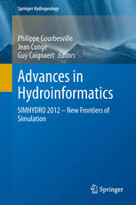 Advances In Hydroinformatics Simhydro 2012 New Frontiers Of Simulation Philippe Gourbesville
