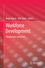 Workforce Development Perspectives And Issues 1st Edition Roger Harris
