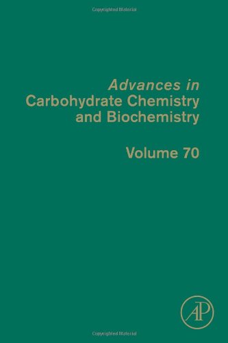 Advances In Carbohydrate Chemistry And Biochemistry 70 1st Edition Derek Horton Eds