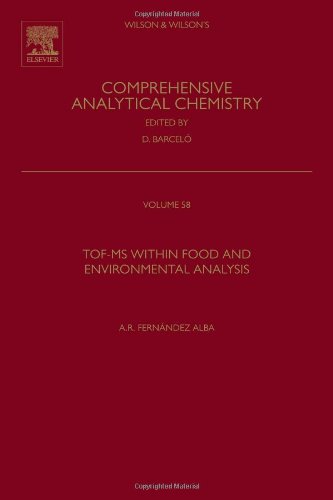 Tofms Within Food And Environmental Analysis Comprehensive Analytical Chemistry 1st Edition Amadeo R Fernandezalba Eds