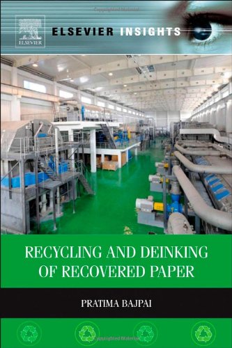 Recycling And Deinking Of Recovered Paper 1st Edition Pratima Bajpai Auth