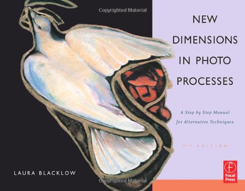 Stepbystep Photographs Except For Bromoil Pinhole Digital Negatives Alternative Color And Daguerreotype 4th Edition Blacklow Laura