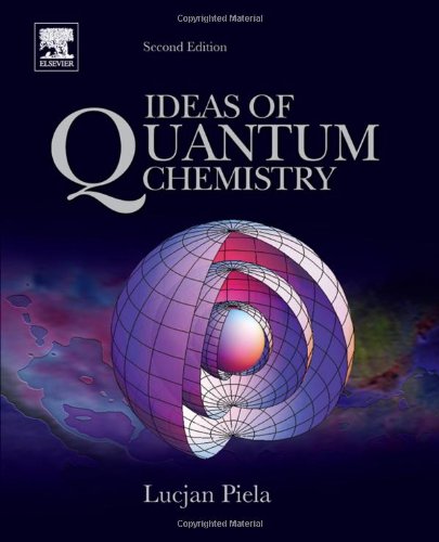 Ideas Of Quantum Chemistry 2nd Edition Lucjan Piela Auth